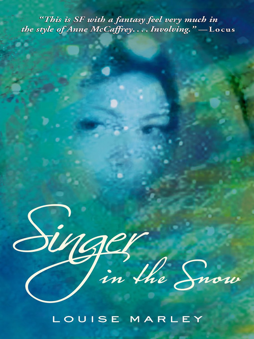 Title details for Singer in the Snow by Louise Marley - Wait list